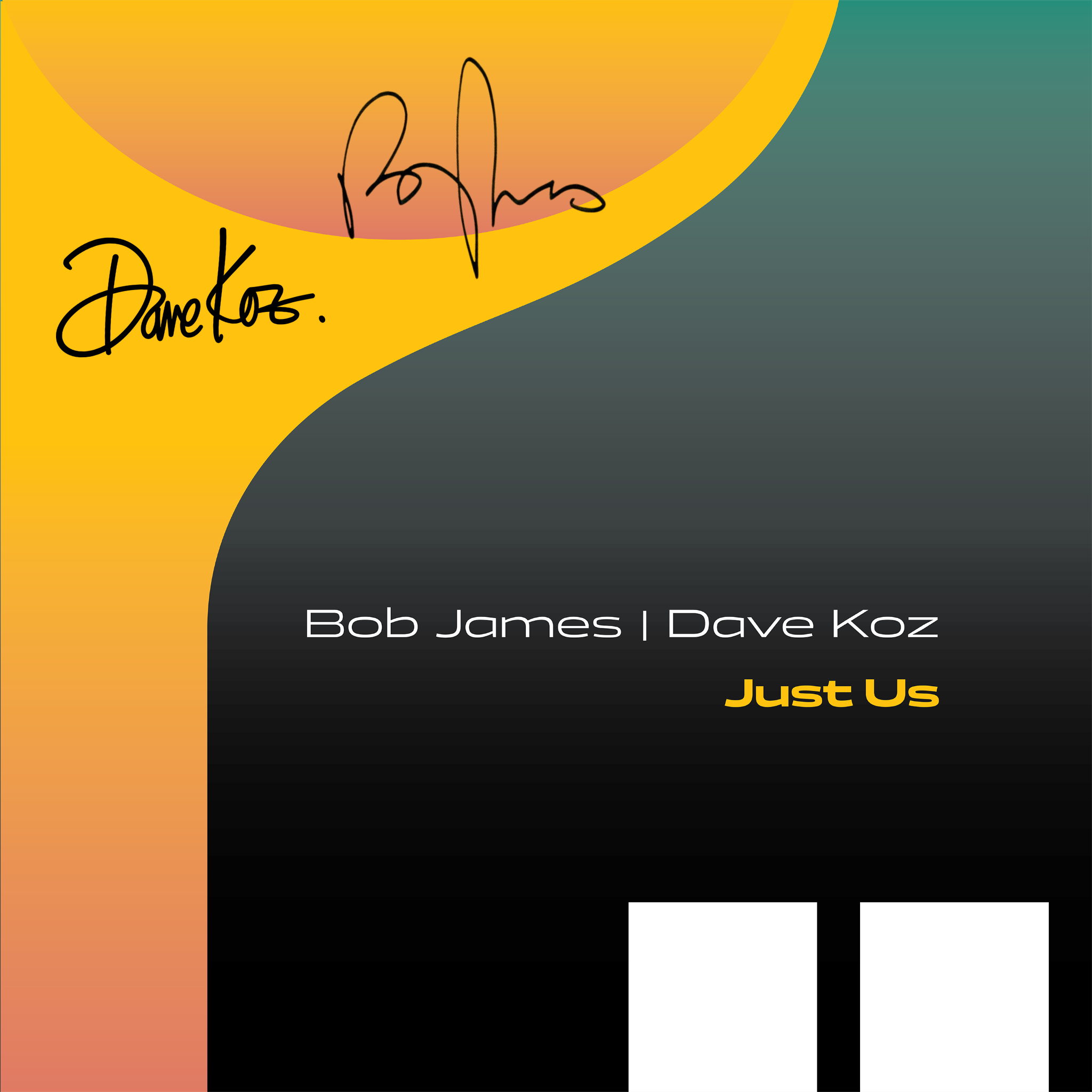 Store — Just Us - A New Album by Bob James and Dave Koz